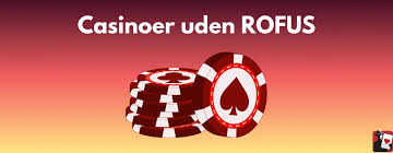 Find Det Bedste Casino Uden Rufus Liste Find Det Bedste Casino Uden Rufus Liste