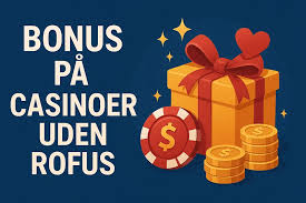 Casino Uden om ROFUS En Dybere Forståelse af Online Spil