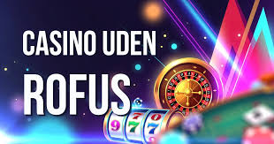 Casino Uden Om Rufus Dit Komplete Guide